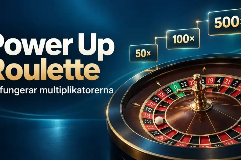 Illustration av ett roulettehjul och multiplikatorerna 50×, 100× och 500× med rubriken ”Power Up Roulette – Så fungerar multiplikatorerna”.