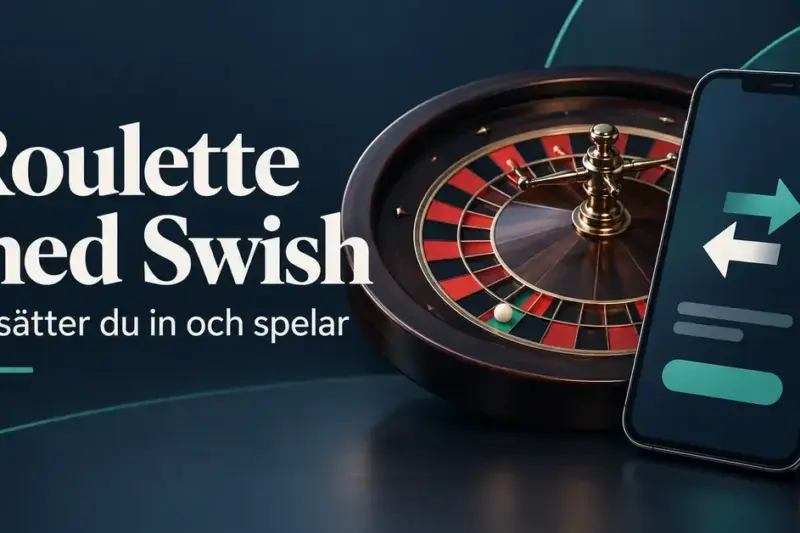 Ett roulettehjul och en mobiltelefon med betalningspilar bredvid texten ”Roulette med Swish – Så sätter du in och spelar”.